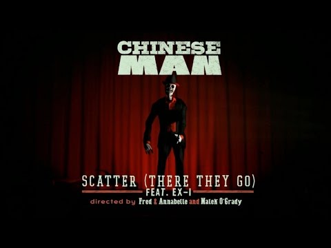 Chinese Man  Ft. EX-I - Scatter (There They Go) OFFICIAL VIDEO