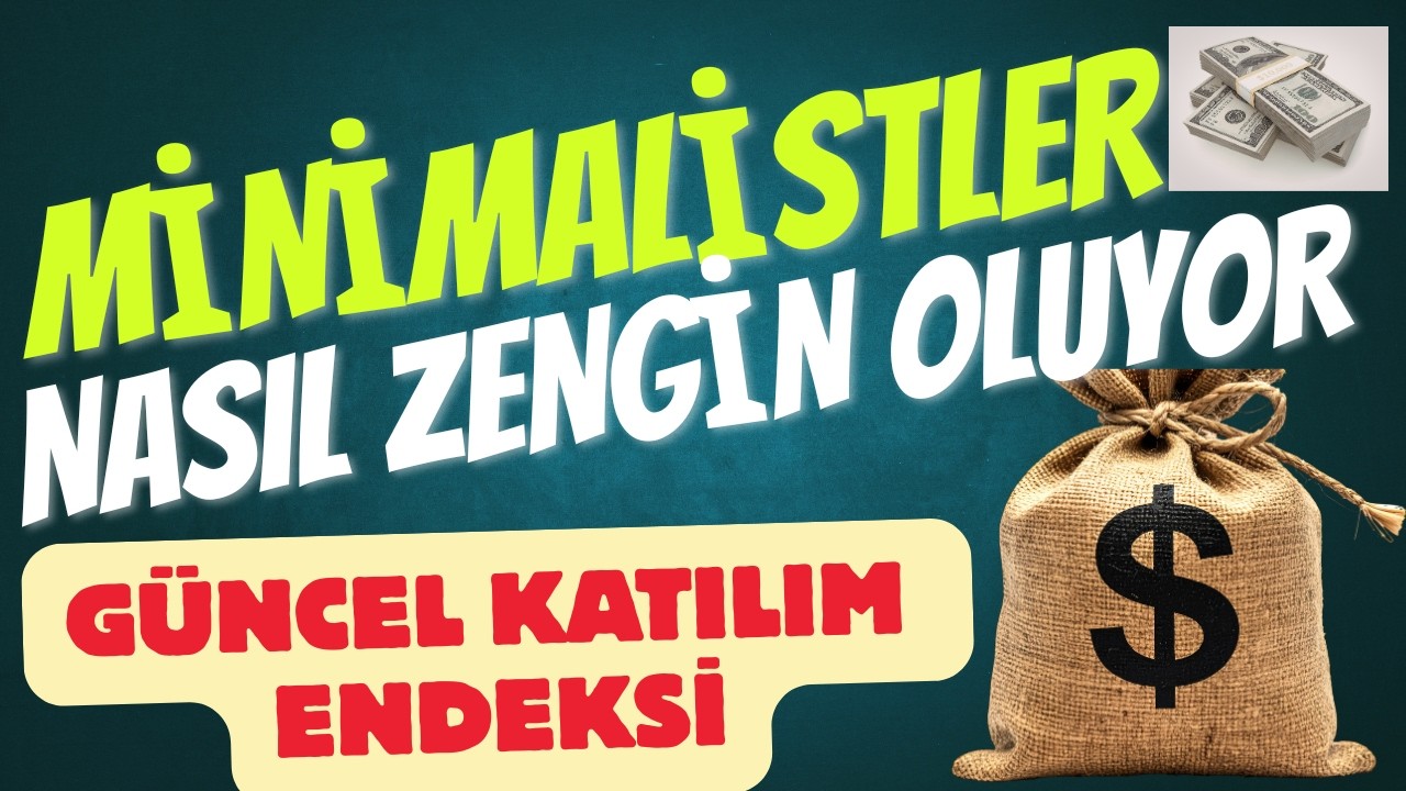 Minimalist Yatırım ile Zenginleşme Part 1 Katılım Endeksi Güncellendi Arınmasız 26 Hisse Var