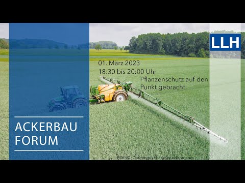 Digitales LLH Ackerbauforum: Pflanzenschutz auf den Punkt gebracht