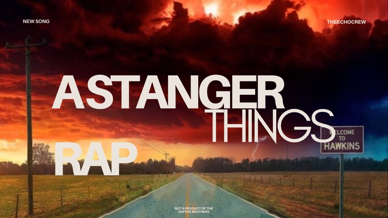 A Stranger Things Rap - The Echo Crew (parody song)