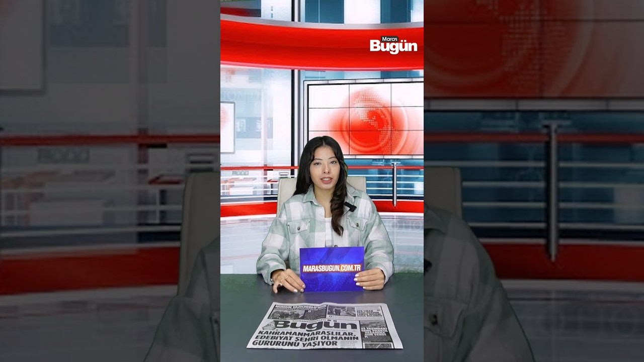 Kahramanmaraş’ta Bugün Neler Oldu? – 7 Kasım Cuma Sesli Gazete