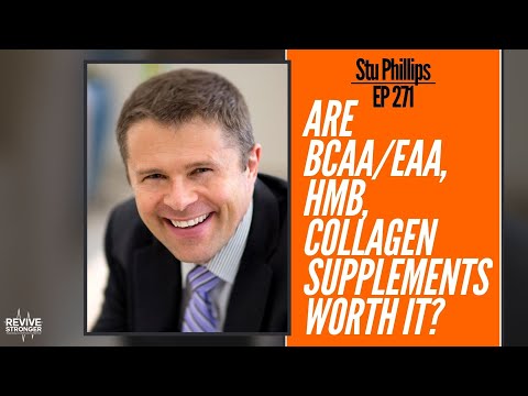 271: Stu Phillips - Are BCAA/EAA, HMB, Collagen Supplements worth it?