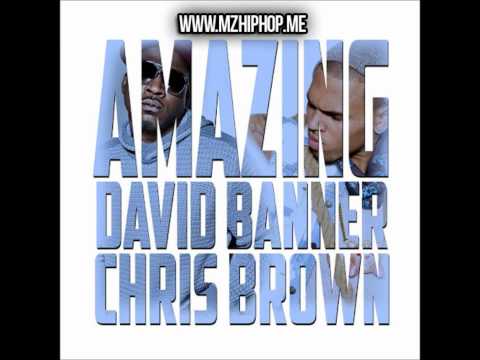 Amazing BY David Banner feat. Chris Brown