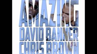 Amazing BY David Banner feat. Chris Brown