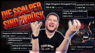 DIE SCALPER sind ZURÜCK! RAM für 999€, PC mit 2200€ AUFPREIS und DREISTE VERKÄUFER auf KLEINANZEIGEN