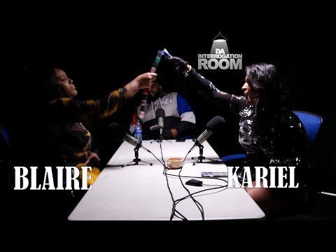 DA INTERROGATION ROOM - BLAIRE VS KARIEL - THINGS GET KNOCKED DOWN & THROWN, QUEENZFLIP GETS NERVOUS