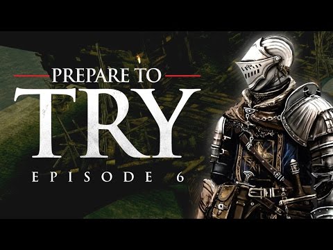 Dark Souls: Prepare to Try - Episode 6, Blighttown