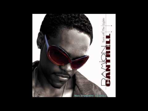 Damion Cantrell - Turn off the lights