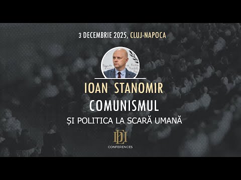 Conferinta Edictum Dei: Comunismul si Politica la Scară Umană | Ioan Stanomir
