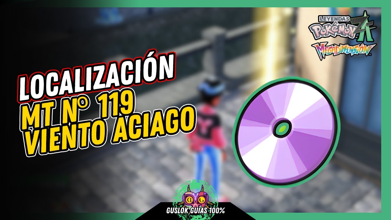 Leyendas Pokemon: Z-A Megadimension – UBICACIÓN de la MT Nº119: VIENTO ACIAGO 💯 | GUÍA 100% 🏆 Leyendas Pokemon: Z-A Megadimension – UBICACIÓN de la MT Nº119: VIENTO ACIAGO 💯 | GUÍA 100% 🏆