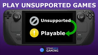How to play unsupported games on Steam Deck Steam OS