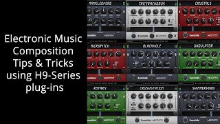 Video thumbnail for Electronic Music Composition Tips & Tricks using H9-Series plug-ins by Eventide Audio
