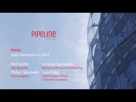 Panel: Lead Generation in 2017 / Pipeline Summit 2017