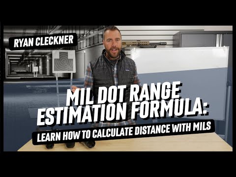 Mil Dot Range Estimation Formula: Learn how to Calculate Distance with MILs | Ryan Cleckner
