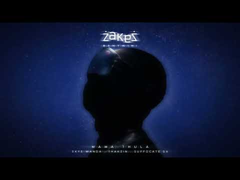 Zakes Bantwini, Skye Wanda, Thakzin ft. Suffocate SA - Mama Thula @HouseCollectorsCorner