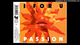 I For U - Passion (Extended Club Mix)