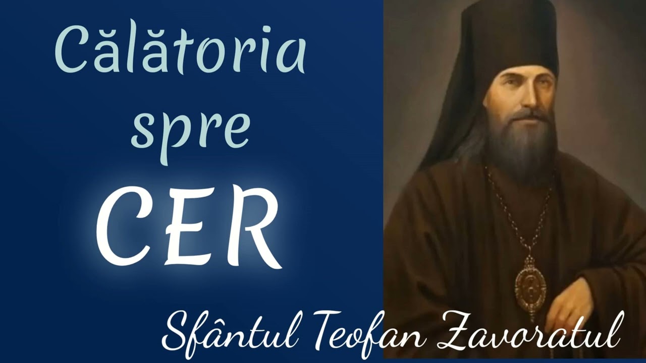 Calatoria spre cer - Sfantul Teofan Zavoratul