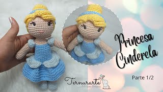 [passo a passo] Boneca Princesa Cinderela em crochê amigurumi - Parte 1/2