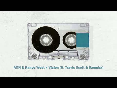 ADN & Kanye West - Vision (ft. Travis Scott & Sampha)