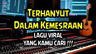 Download lagu LAGU VIRAL YANG KAMU CARI !!! Terhanyut Dalam Kemesraan (Ikke Nurjanah) Musik Video Liyric mp3