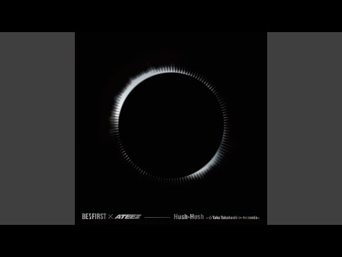 Video thumbnail for Hush-Hush (☆Taku Takahashi (m-flo) Remix)
