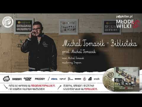 11. Michał Tomasik - Biblioteka (prod. Michał Tomasik) [Popkiller Młode Wilki 6]