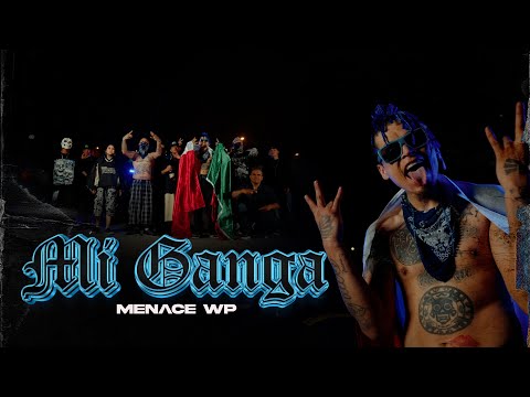 MENACE WP - MI GANGA🏴‍☠️//FCK C PAN//2025🇲🇽@ckan98 @DhariusOficial @LilWacho13 @PincheMara