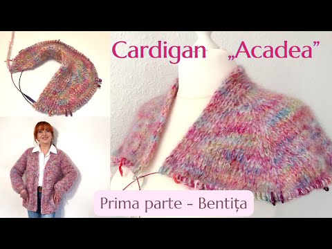 Cardigan „Acadea”- cu raglan anatomic, lucrat de la bentita- Partea I