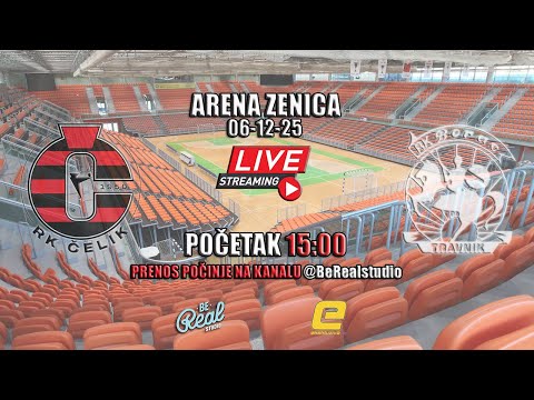 RK Čelik Zenica vs RK Borac Travnik - 06/12/2025