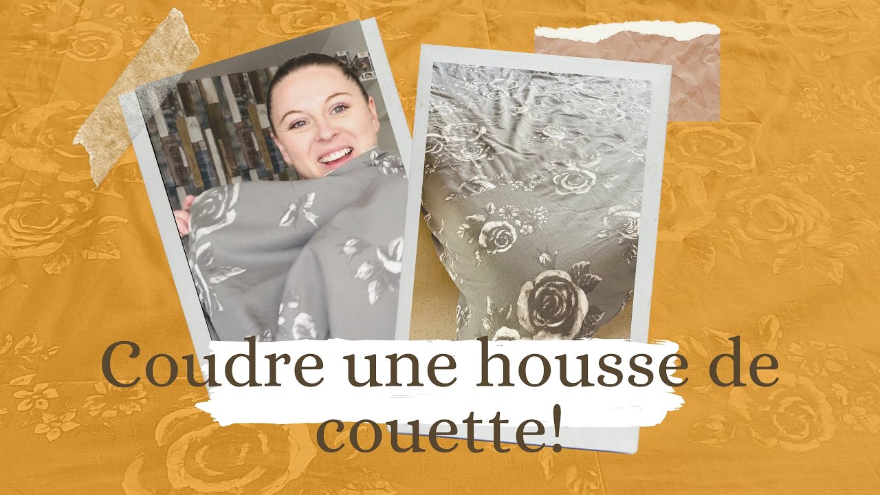 COUDRE UNE HOUSSE DE COUETTE. #couture