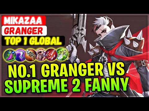 No.1 Granger VS Supreme 2 Fanny [ Top Global Granger ] Mikazaa. - Mobile Legends Emblem And Build