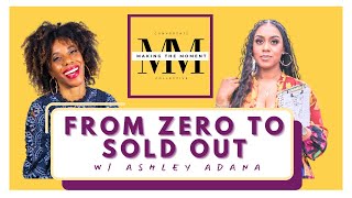 From Zero to SOLD OUT: Ashley Adana&#39;s Secrets to Event Success