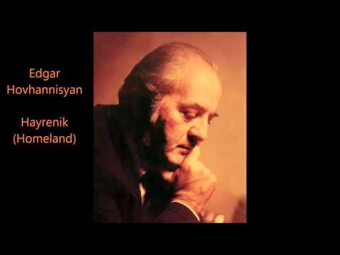 Edgar Hovhannisyan. Hayrenik (Homeland)