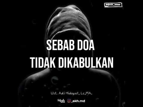 Kenapa Doa Belum Terkabul? | Ustadz Adi Hidayat