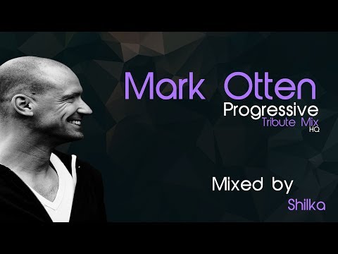 Mark Otten - Progressive Tribute Mix [HQ/HD 1080p]