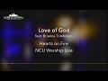 NCU Worship Live  - Love of God - (Official Lyric Video)