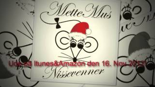 Mette Mus-Nissevenner-Out on Itunes&Amazon!-Large.m4v