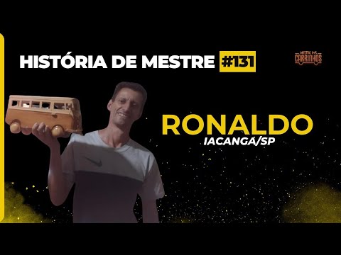 História de Mestre #131 - Ronaldo Antônio de Iacanga- SP