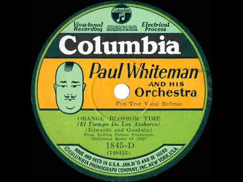 1929 Paul Whiteman - Orange Blossom Time (Bing Crosby, vocal)