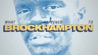 Why BROCKHAMPTON Broke Up