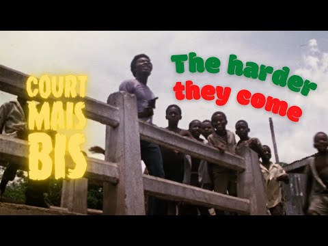 #03 - The Harder they come