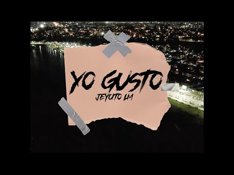 Jeycito LM - Yo Gusto (Video Oficial)