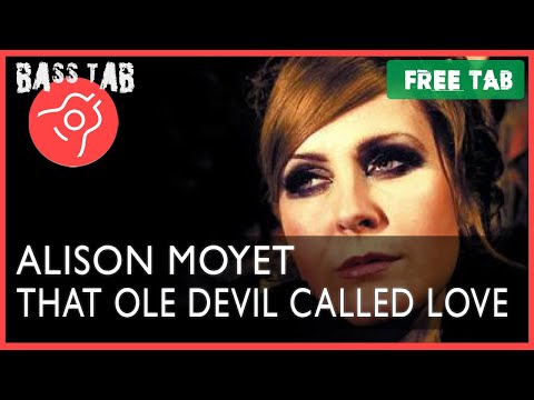 That Ole Devil Called Love - Alison Moyet (BASS COVER With Tab & Notation)