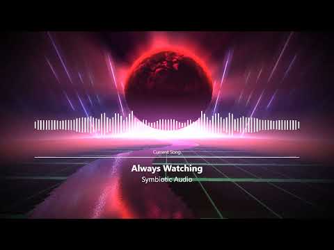 Symbiotic Audio - Always Watching