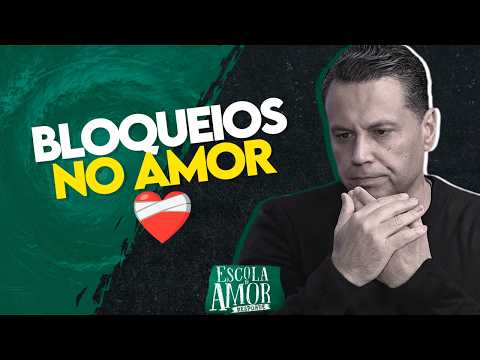 BLOQUEIOS NO AMOR ❤️‍🩹