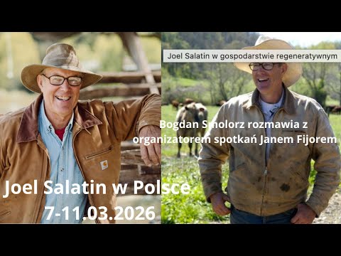 Joel Salatin w Polsce. Rolnictwo regeneratywne.