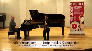 JOSIP NOCHTA COMPETITION   LUCIJA HRASCANEC   Quarter Tone Waltz by Gordan Tudor