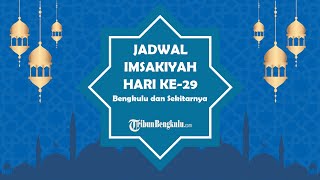 Waktu Buka Puasa dan Jadwal Imsakiyah Hari ke-2 Ramadan atau Minggu 1 Mei 2022 di Bengkulu