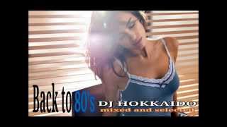 Best Disco '80 (Italo/Euro mix) La grande Disco anni '80 DJ Hokkaido