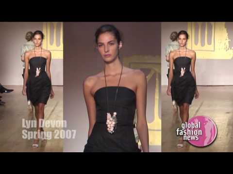 Lyn Devon Spring / Summer 2007 Women's Interview | Global Fashion News